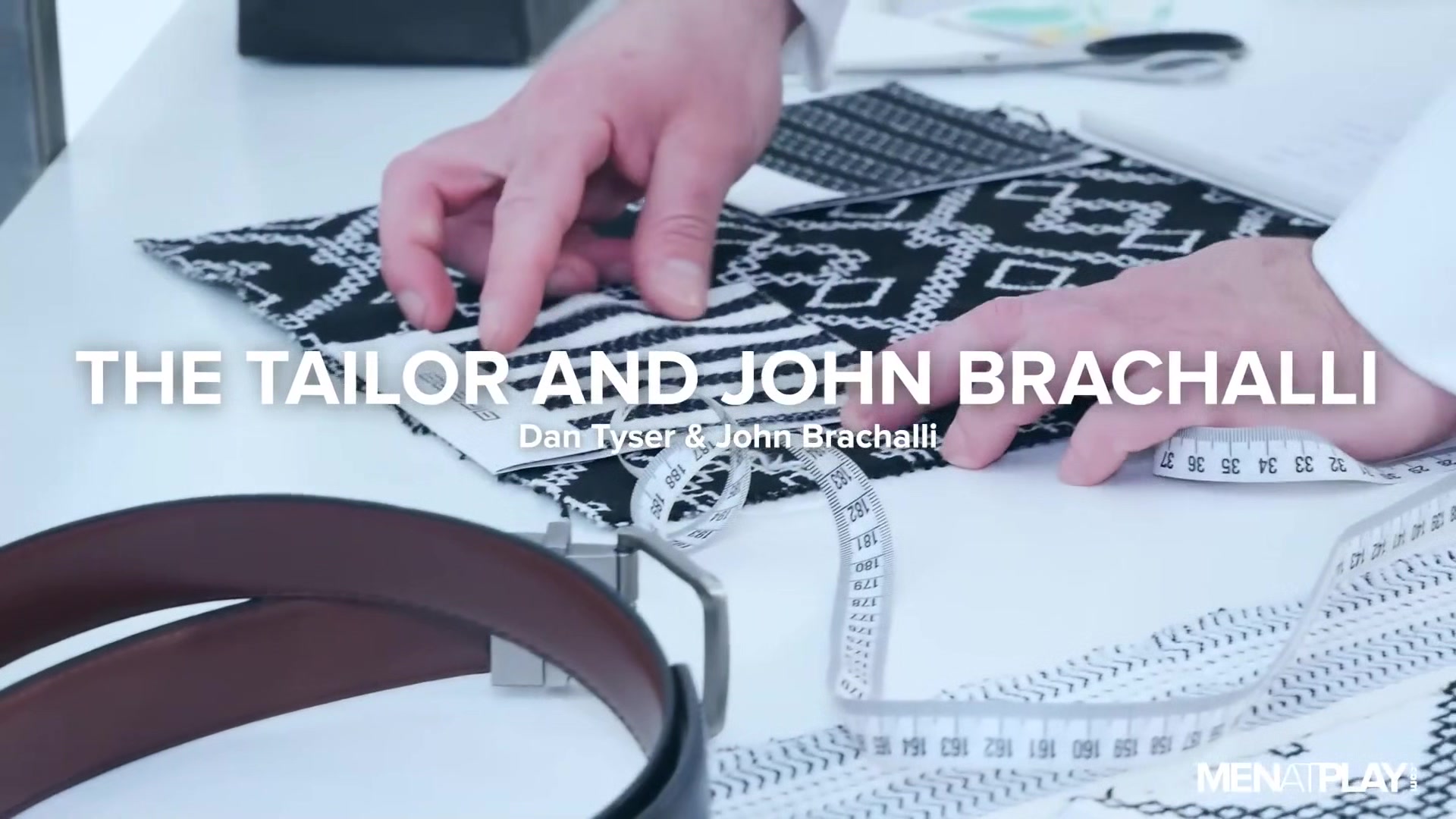 The Tailor and John Brachalli - MENatPLAY