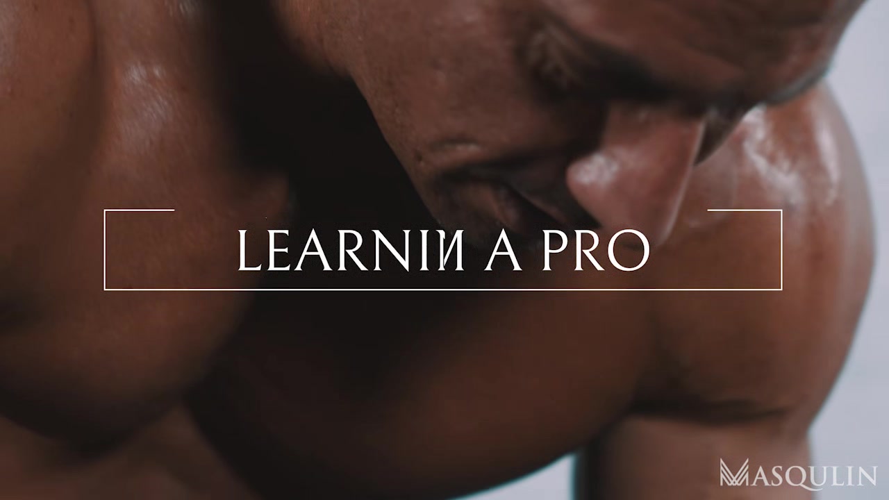 Learning From A Pro - Gay Bareback Video - Masqulin