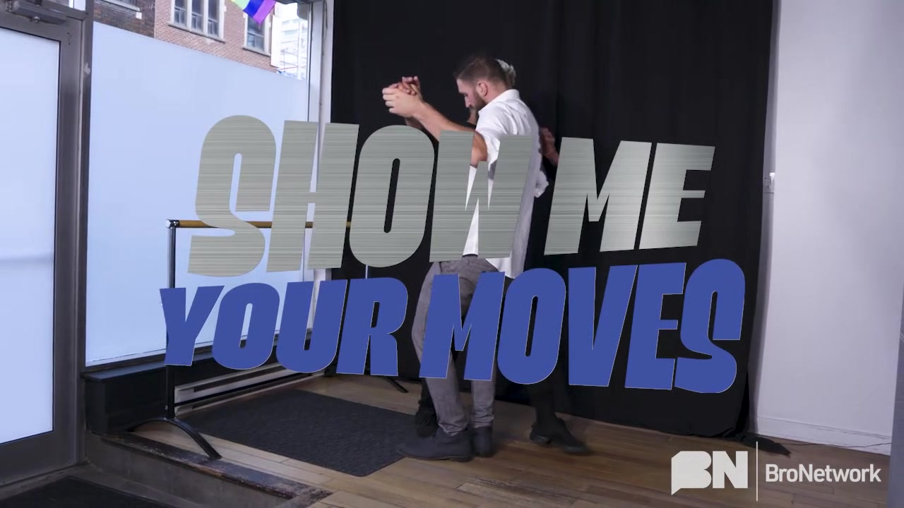 Show Me Your Moves - Bro Network