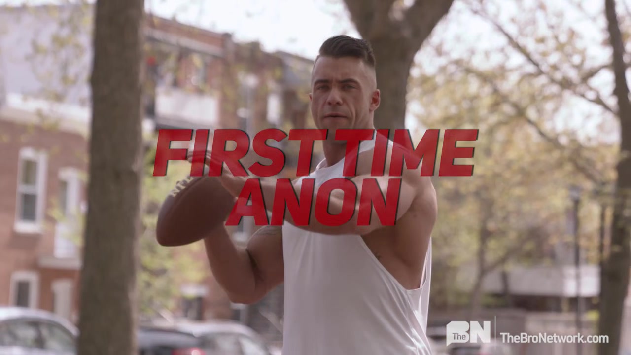 First Time Anon - Bro Network