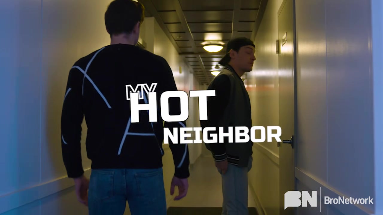 My Hot Neighbor - Bro Network