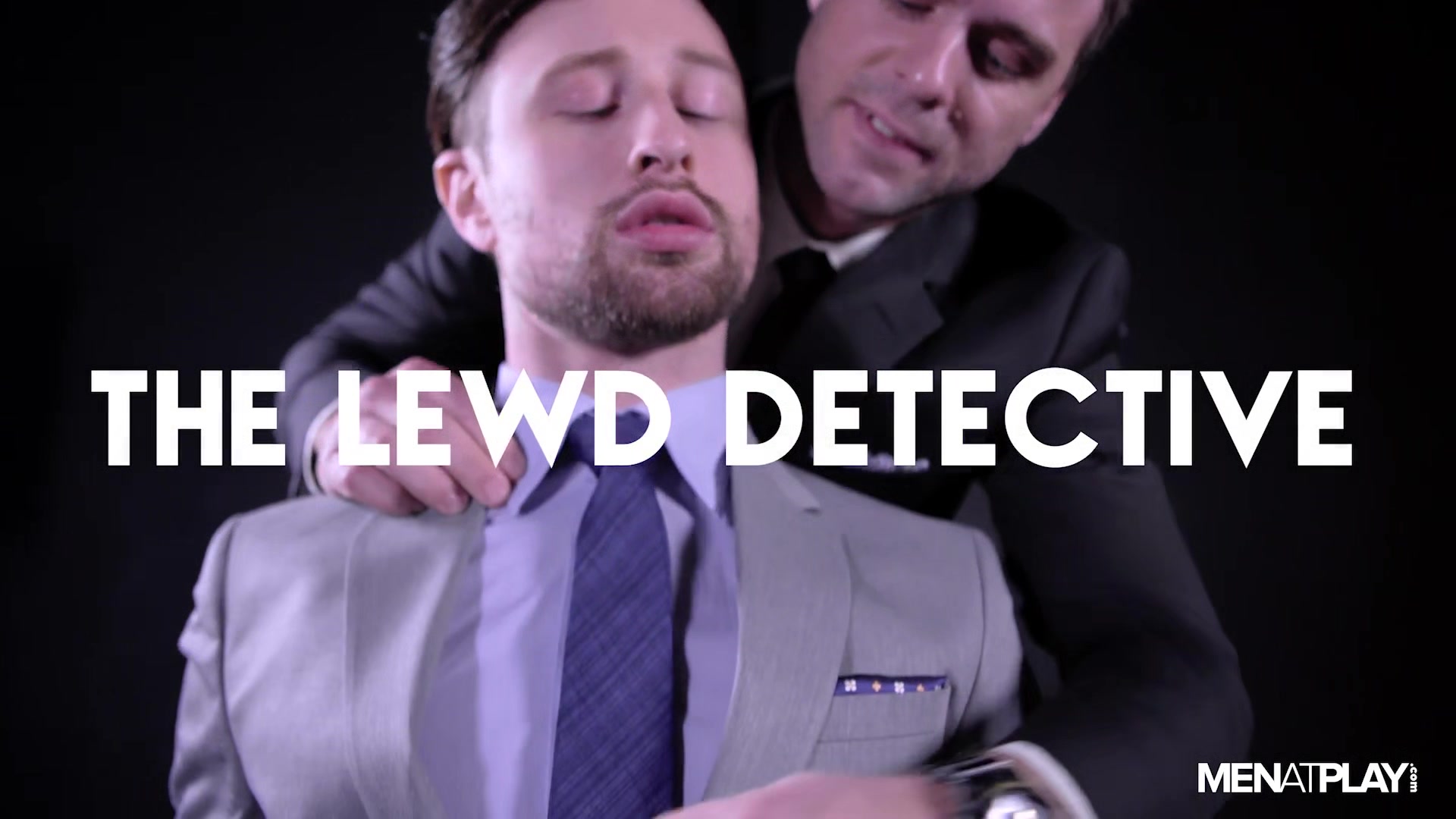The Lewd Detective - MENatPLAY