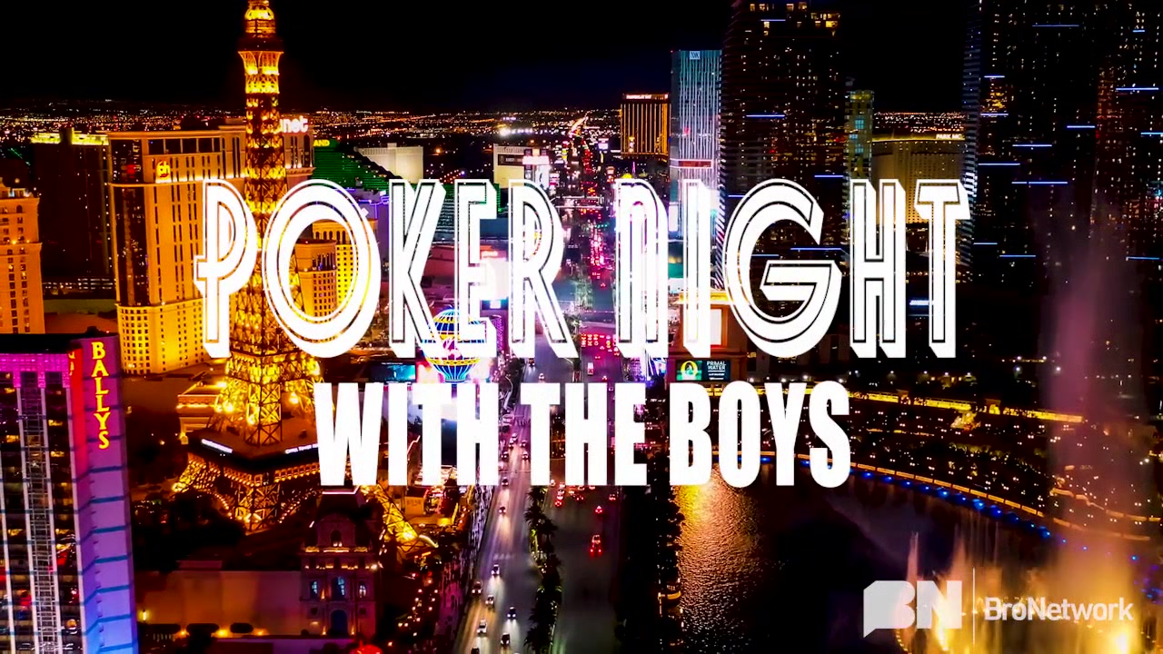 Poker Night With The Bros - Bro Network