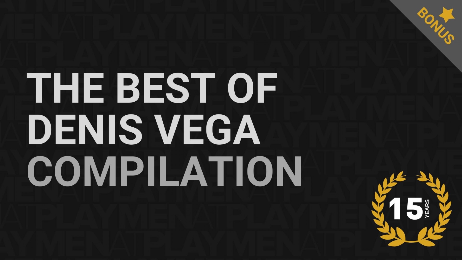 The Best Of Denis Vega Compilation - MENatPLAY