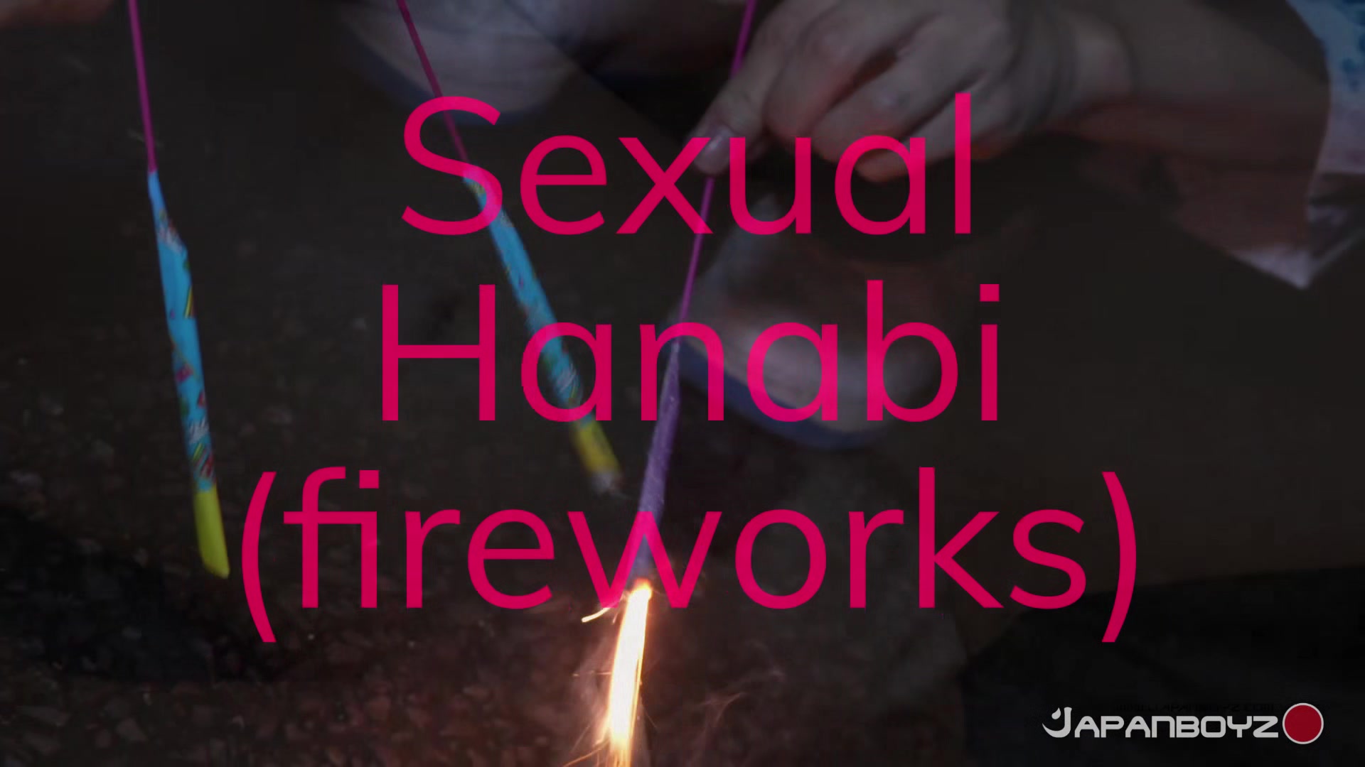 Sexual Hanabi (Fireworks)