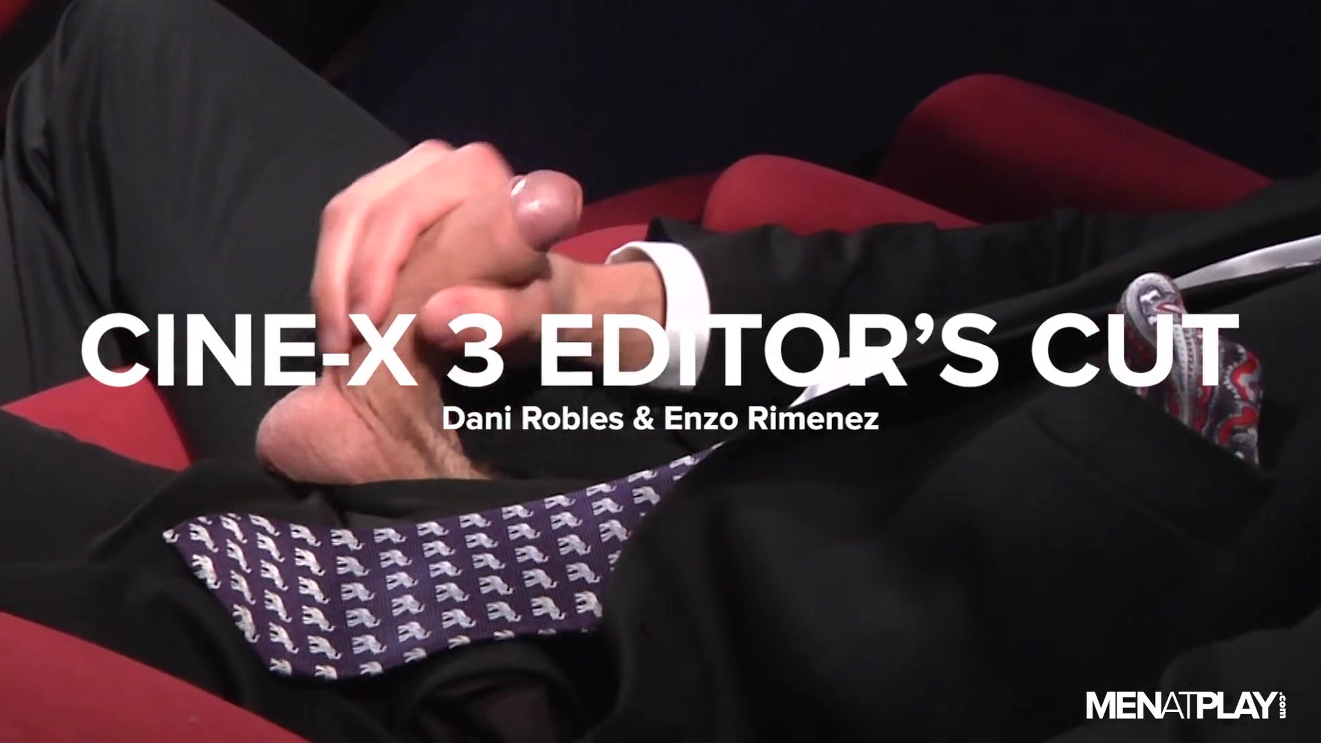Cine-X 3, Editor's Cut - MENatPLAY