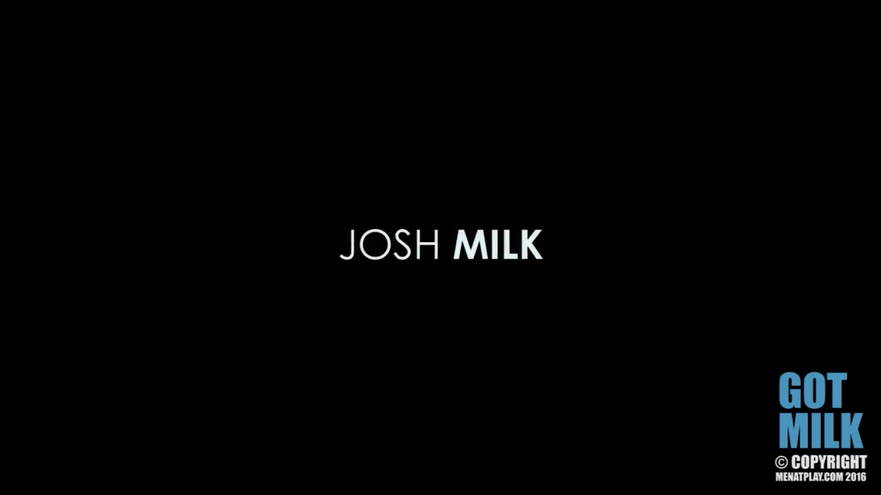 Got Milk - MENatPLAY