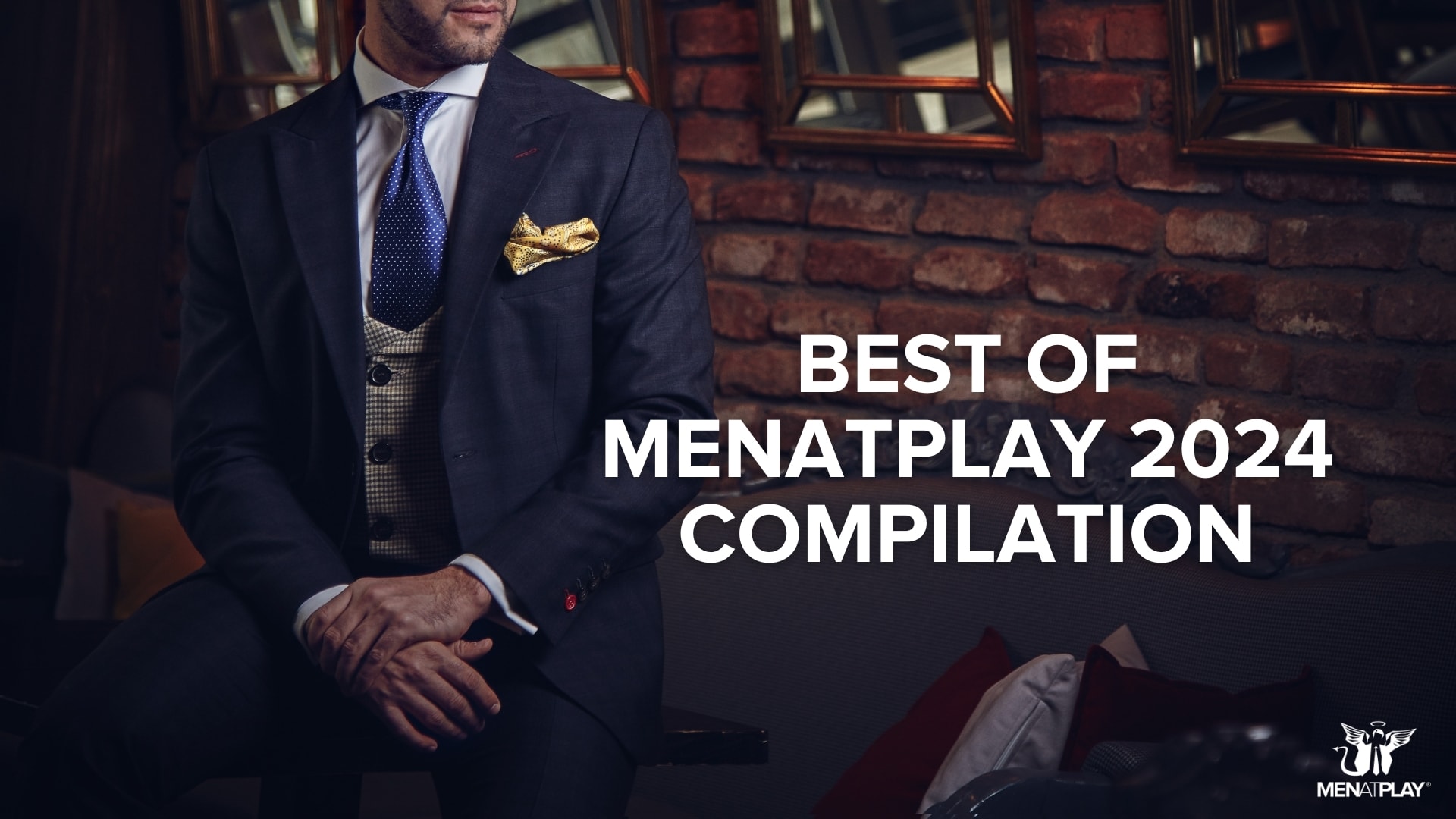 Best of 2024 Compilation - MENatPLAY