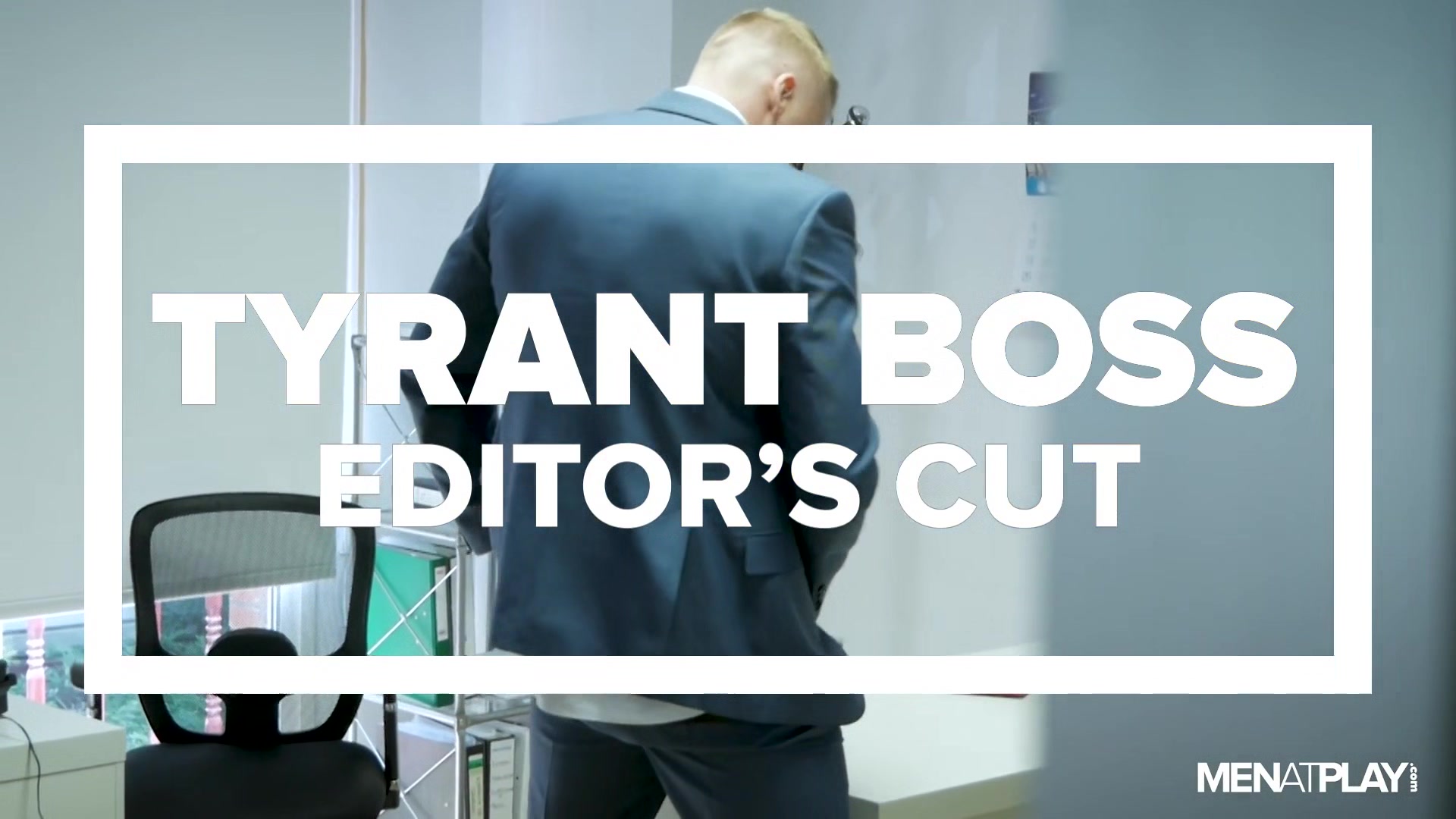 Tyrant Boss, Editor's Cut - MENatPLAY