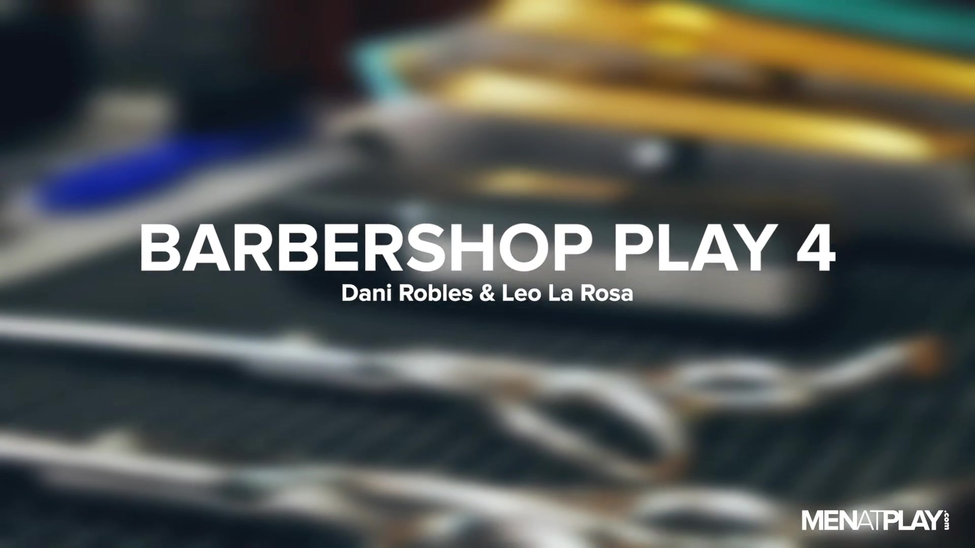 Barbershop Play 4 - MENatPLAY