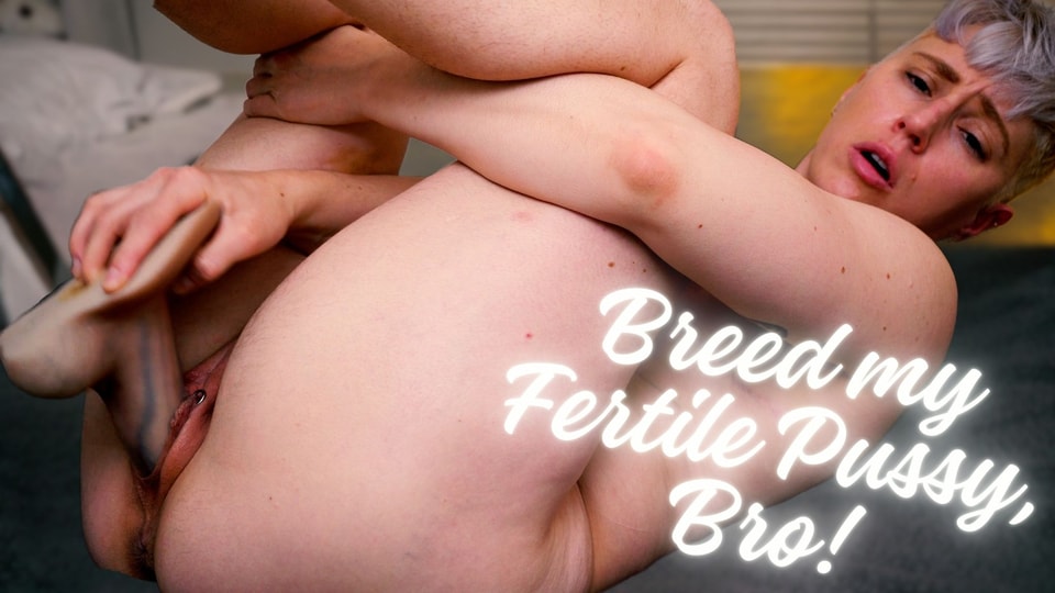 Breed My Fertile Pussy, Bro! Creampie Your Trans FtM Friend