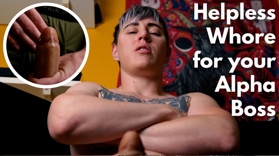 Helpless Whore for your Alpha FtM Boss - POV Domination with Body Worship & Strapon Throat-fucking