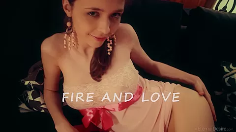 Fire and Love - Mila - EternalDesire