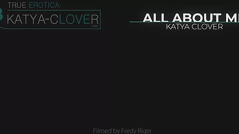 All About Me - Sex Movies Featuring Katya-Clover