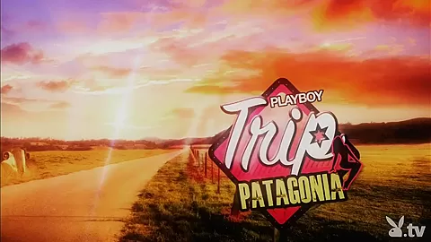PLAYBOY TRIP : PATAGONIA, Season #1 Ep.11