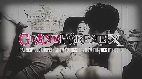 Old Pervs Throw an Orgy - Grandparentsx