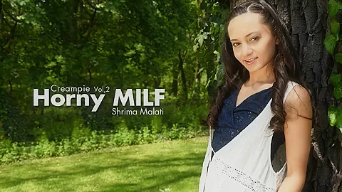 Horny Milf Creampie Vol2 - Shirima Malati - Kin8tengoku