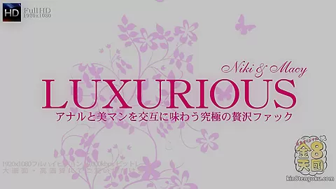 Luxurious Two Girls One Dick - Macy Niki - Kin8tengoku