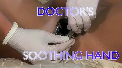 Doctor's Soothing Hand