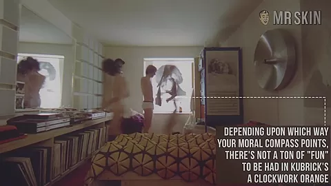 Anatomy of a Nude Scene: Stanley Kubrick, The William Tell Overture,and 'A Clockwork Orange' - Mr.Skin