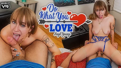 WankzVR - Do What You Love