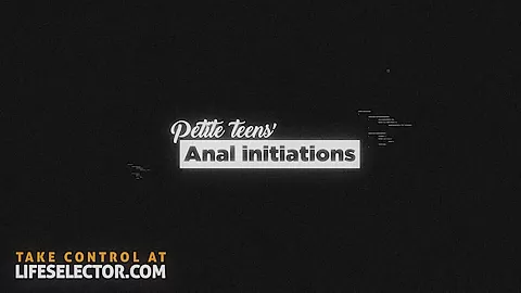 Petite teens 18+' Anal Initiations - LifeSelector