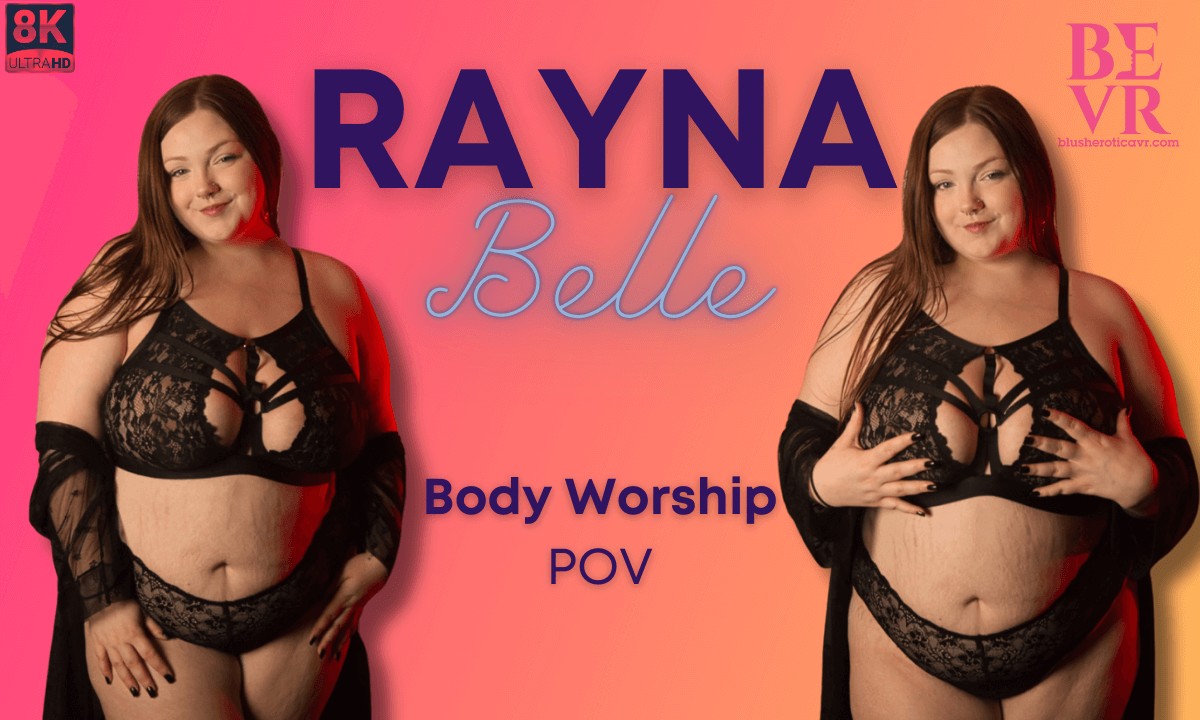 Rayna Belle - Body Worship