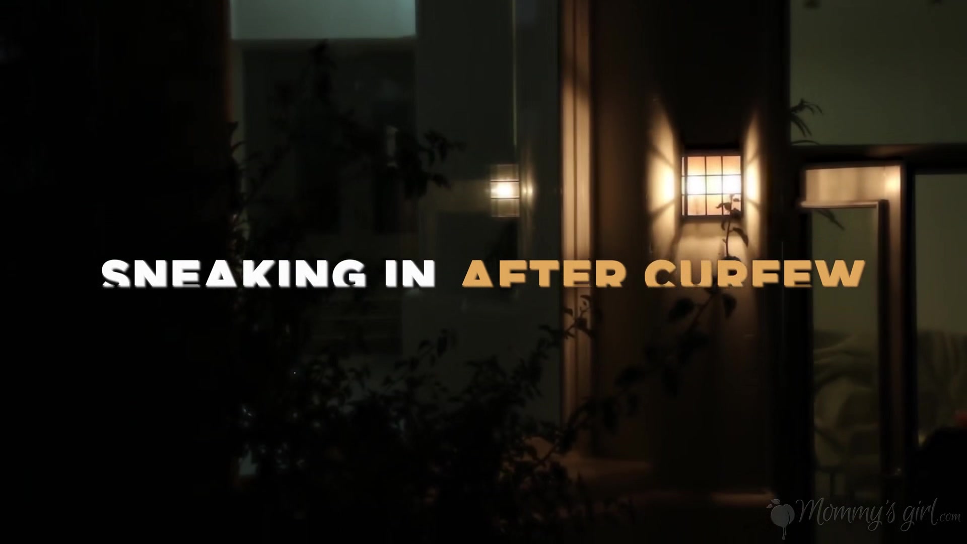 Sneaking In After Curfew