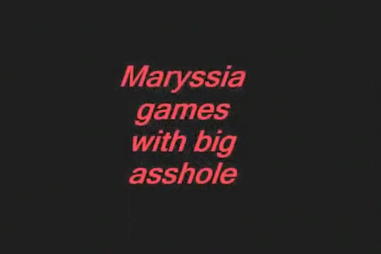 Maryssia games with big asshole