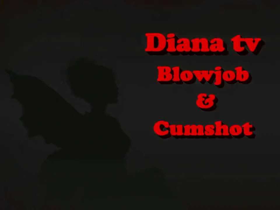 Diana tv Blow job compilation