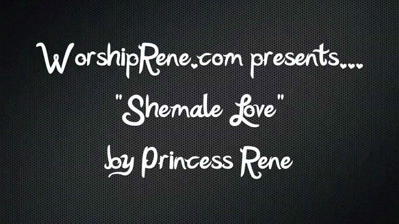 Princess Rene - Shemale Love
