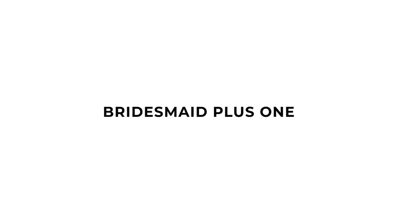 Emma Rose - Bridesmaid Plus One