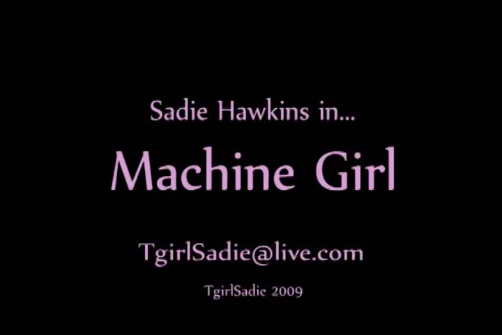 Tgirl Sadie and her fucking machine