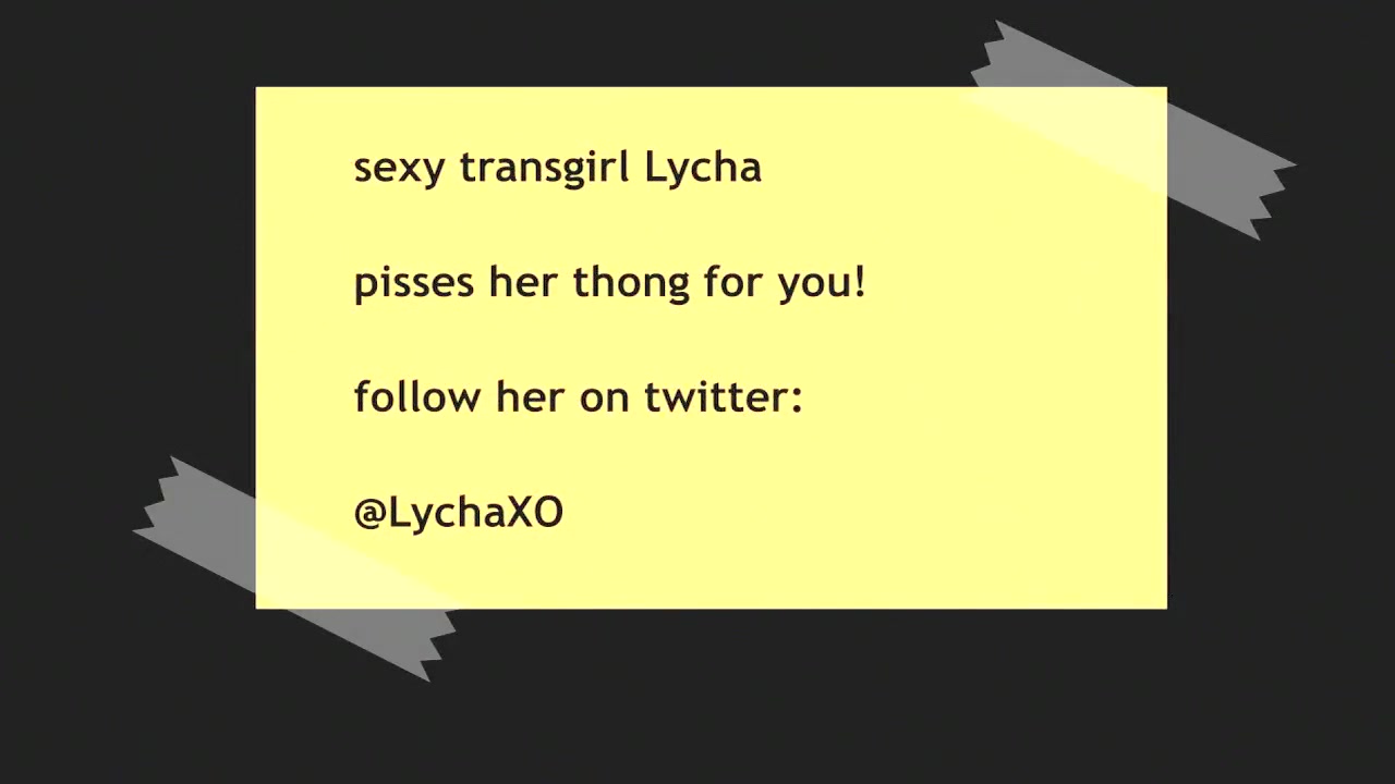 Lycha pees her thong
