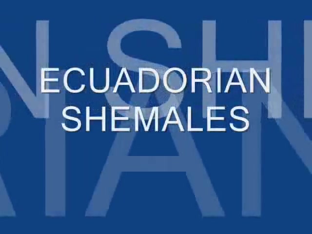 Ecuadorian shemales compilation