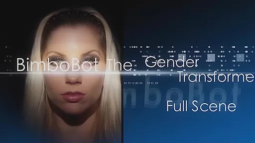 Bimbo Bot The Gender Transformer - Ashley Fires And Juliette Stray