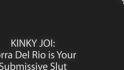 Kinky Joi Is Your Submissive Slut - Korra Del Rio