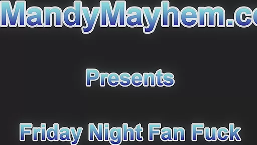 Friday Night Fan Fuck - Sex Movies Featuring Ts Mandy Mayhem 2