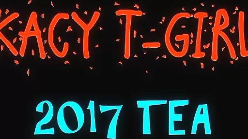 Kacy Tgirl Enjoys Teacon 2017 - Sex Movies Featuring Kacy Tgirl